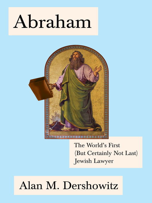 Title details for Abraham by Alan Dershowitz - Available